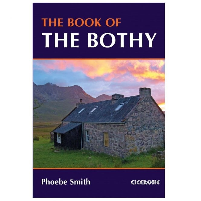 Cicerone Book Of The Bothy