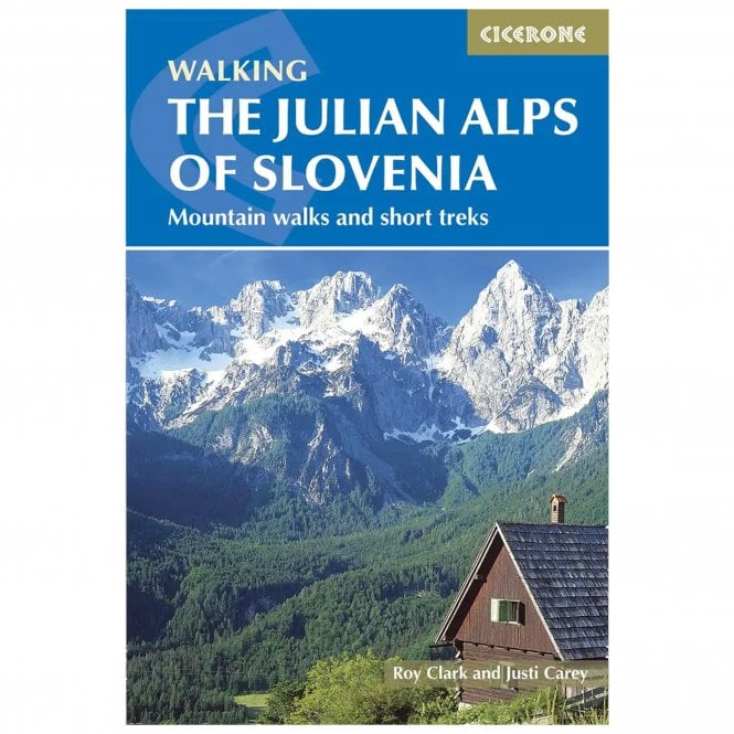 Cicerone The Julian Alps Of Slovenia